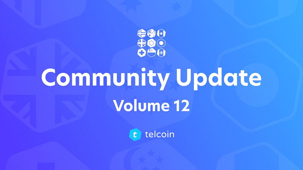 Telcoin Community Update, Volume 12